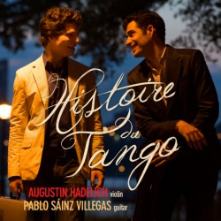 Histoire du Tango
Augustin Hadelich, violin
Pablo Sainz Villegas, guitar
(AV 2280)