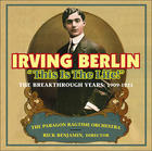 Rick Benjamin's - "Irving Berlin - This Is The Life!"