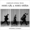 Hans Gal and Hans Krasa: Complete String Trios
Ensemble Epomeo
(AV 2259)