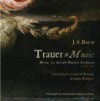 J. S. Bach Trauer-Music for Prince Leopold
Andrew Parrott
The Taverner Consort