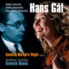 Hans Gal: Violin Concerto, Violin Concertino, Triptych for Orchestra