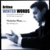 Winter Words: Songs by Benjamin Britten
Nicholas Phan, tenor
Myra Huang, piano