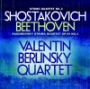 Beethoven String Quartet Op. 59, No. 2 "Rasumovsky"
Shostakovich String Quartet No. 3
Valentin Berlinsky Quartet
(AV 2273)