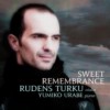 Sweet Remembrance
Rudens Turku, violin
Yumiko Urabe, piano
(AV 2223)