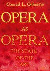 Opera as Opera
The State of the Art